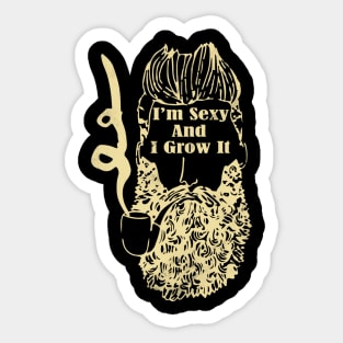 i'm sexy and i grow it Sticker